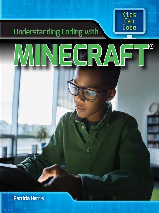 Title details for Understanding Coding with Minecraft® by Patricia Harris Ph.D. - Available